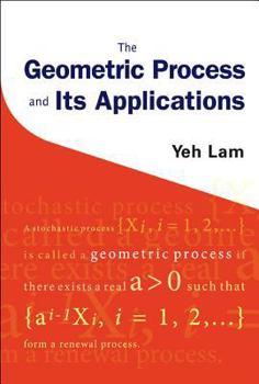 Hardcover The Geometric Process and Its Applications Book