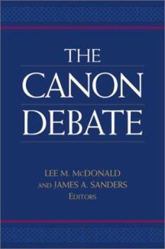 Hardcover The Canon Debate: On the Origins and Formation of the Bible Book