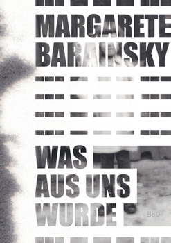 Paperback Was aus uns wurde: Autobiografischer Roman [German] Book