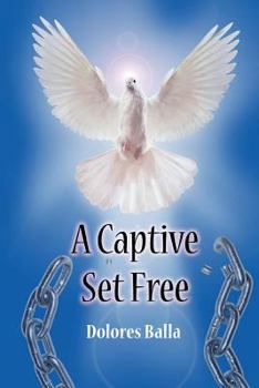 Paperback A Captive Set Free Book