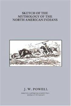 Paperback Sketch of the Mythology of the North American Indians Book