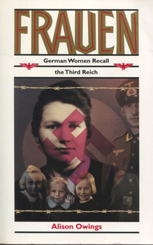 Paperback Frauen: German Women Recall the Third Reich Book