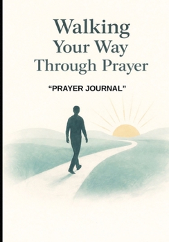 Paperback Walking Your Way Through Prayer Book