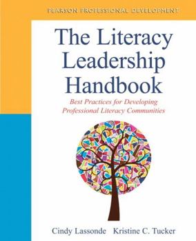 Paperback The Literacy Leadership Handbook: Best Practices for Developing Professional Literacy Communities Book