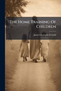 Paperback The Home Training Of Children Book
