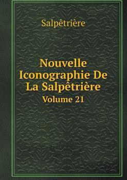 Paperback Nouvelle Iconographie De La Salp?tri?re [French] Book