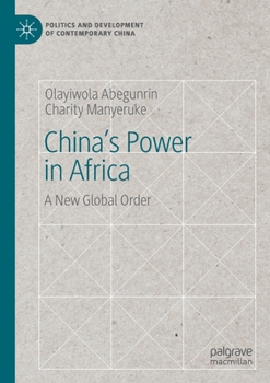 Paperback China's Power in Africa: A New Global Order Book