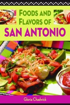 Paperback Foods and Flavors of San Antonio Book