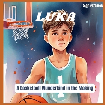 Paperback Luka: A Basketball Wunderkind in the Making Book