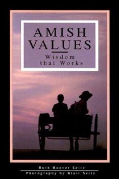 Paperback Amish Values: Wisdom That Works Book