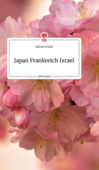 Hardcover Japan Frankreich Israel. Life is a Story - story.one [German] Book
