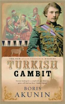 Турецкий гамбит - Book #2 of the Erast Fandorin Mysteries