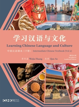 Paperback Learning Chinese Language and Culture: Intermediate Chinese Textbook, Volume 2 Book