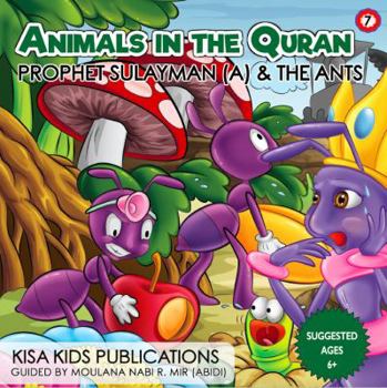 Prophet Sulayman (A) & the Ants
