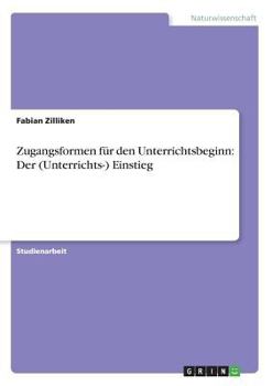 Paperback Zugangsformen für den Unterrichtsbeginn: Der (Unterrichts-) Einstieg [German] Book