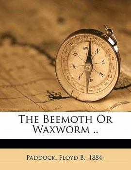 Paperback The Beemoth or Waxworm .. Book