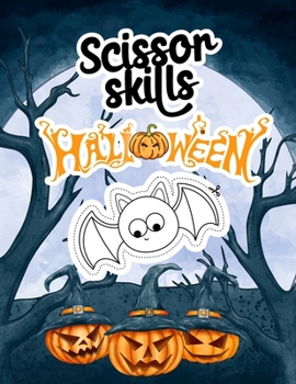 Paperback Scissor skills - Halloween: A fun cutting practice activity book for kids - Age 3 and up Book