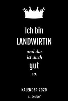 Kalender 2020 für Landwirte / Landwirt / Landwirtin: Wochenplaner / Tagebuch / Journal für das ganze Jahr: Platz für Notizen, Planung / Planungen / Planer, Erinnerungen und Sprüche (German Edition)