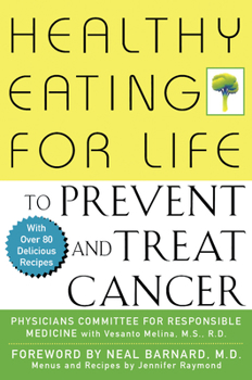 Paperback Healthy Eating for Life to Prevent and Treat Cancer Book