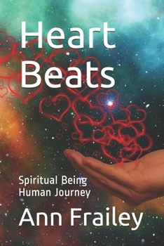 Paperback Heart Beats: Spiritual Being Human Journey Book
