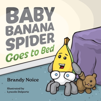 Paperback Baby Banana Spider Goes to Bed Book