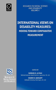 Hardcover International Views on Disability Measures: Moving Toward Comparative Measurement Book