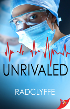 Unrivaled - Book #5 of the A PMC Hospital Romance
