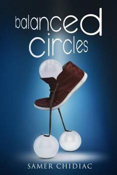 Paperback Balanced Circles: The Philosophy of Reinventing Yourself Book