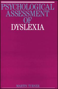 Paperback Psychological Assessment of Dyslexia Book