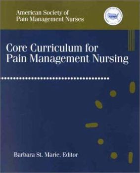 Paperback Core Curriculum for Pain Management Nursing Book