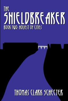Paperback The Shieldbreaker, Book Two: Holiest of Cities Book