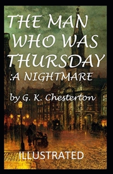 Paperback The Man Who Was Thursday: a Nightmare Illustrated Book