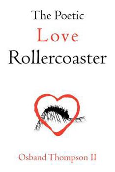 Paperback The Poetic Love Rollercoaster Book