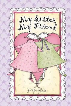 Hardcover My Sister, My Friend Book