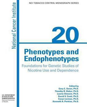 Paperback Phenotypes and Endophenotypes: Foundations for Genetic Studies of Nicotine Use and Dependence Book