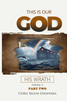 Paperback This is Our God: His Wrath Book