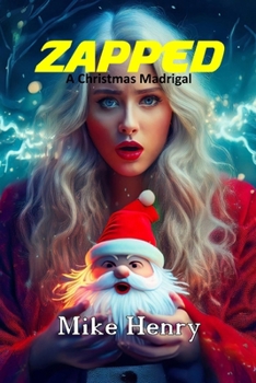 Paperback Zapped: A Christmas Madrigal Book