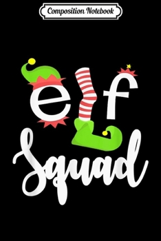 Paperback Composition Notebook: Elf Squad Funny Christmas Holiday Elf Family Journal/Notebook Blank Lined Ruled 6x9 100 Pages Book