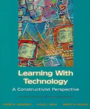 Paperback Learning with Technology: A Constructivist Perspective Book