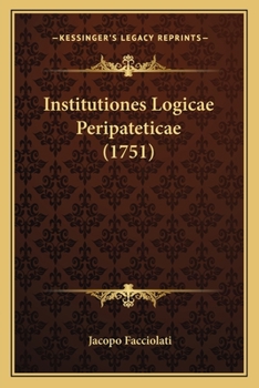 Paperback Institutiones Logicae Peripateticae (1751) [Latin] Book