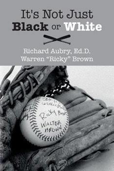 Paperback It's Not Just Black or White Book