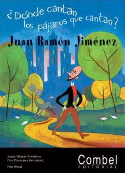 Donde cantan los pajaros que cantan?: Juan Ramon Jimenez (Mi primera literatura)
