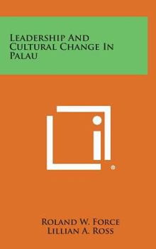 Hardcover Leadership and Cultural Change in Palau Book