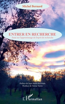 Entrer en recherche: Essai sur l'apprentissage de l'esprit de recherche (French Edition)