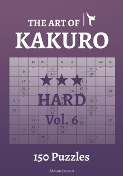 Paperback The Art of Kakuro Hard Vol.6 Book
