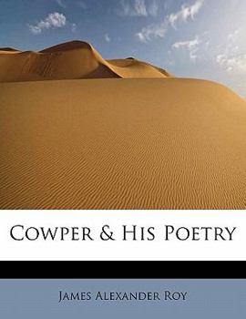 Cowper and His Poetry