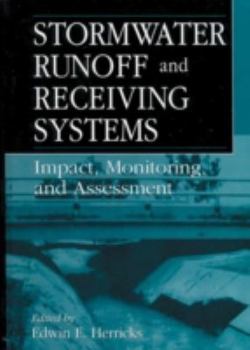 Hardcover Stormwater Runoff and Receiving Systems: Impact, Monitoring, and Assessment Book