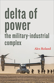 Paperback Delta of Power: The Military-Industrial Complex Book