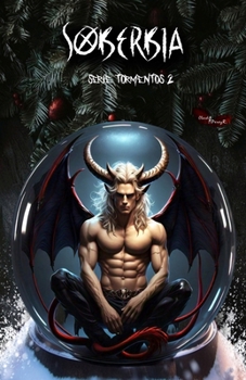 Soberbia (Tormentos) (Spanish Edition)
