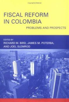 Hardcover Fiscal Reform In Colombia: Problems And Prospects Book